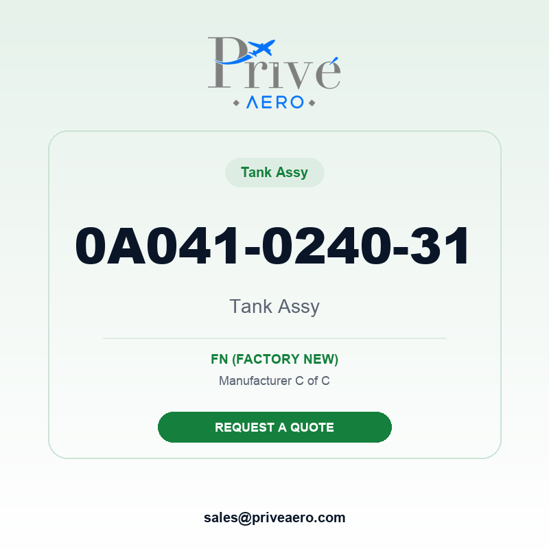 P/N 0A041-0240-31 Tank Assy 0A041-0240-31 Tank Assy – Privé Aero