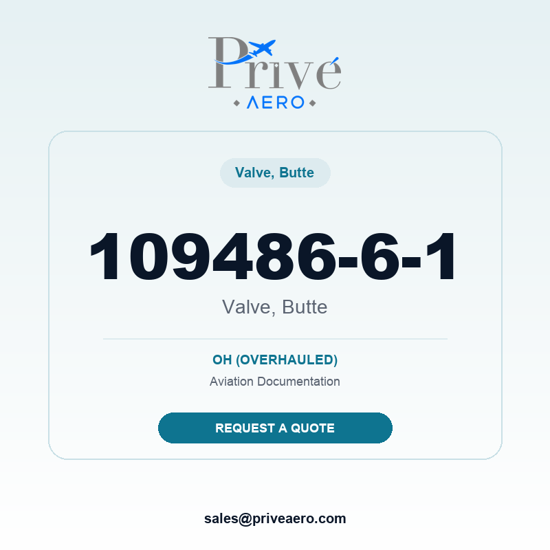 P/N 109486-6-1 Valve, Butte 109486-6-1 Valve, Butte – Privé Aero