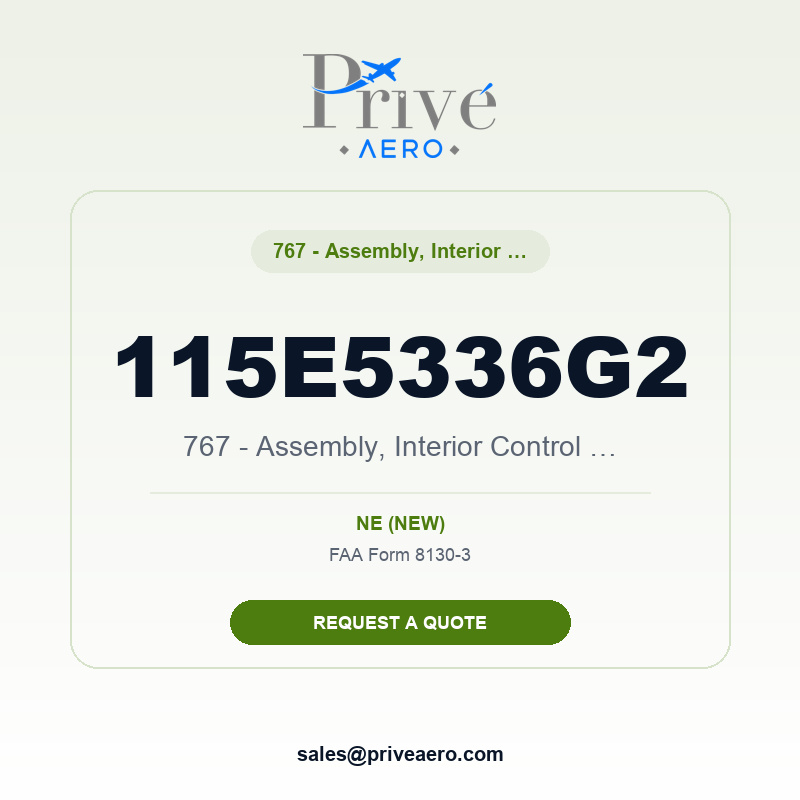 P/N 115E5336G2 767 - Assembly, Interior Control Panel - Aft 115E5336G2 767 - Assembly, Interior Control Panel - Aft – Privé Aero