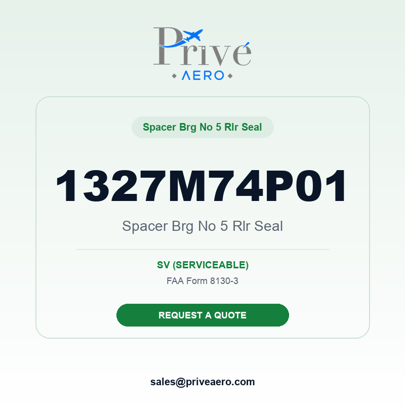 P/N 1327M74P01 Spacer Brg No 5 Rlr Seal 1327M74P01 Spacer Brg No 5 Rlr Seal – Privé Aero