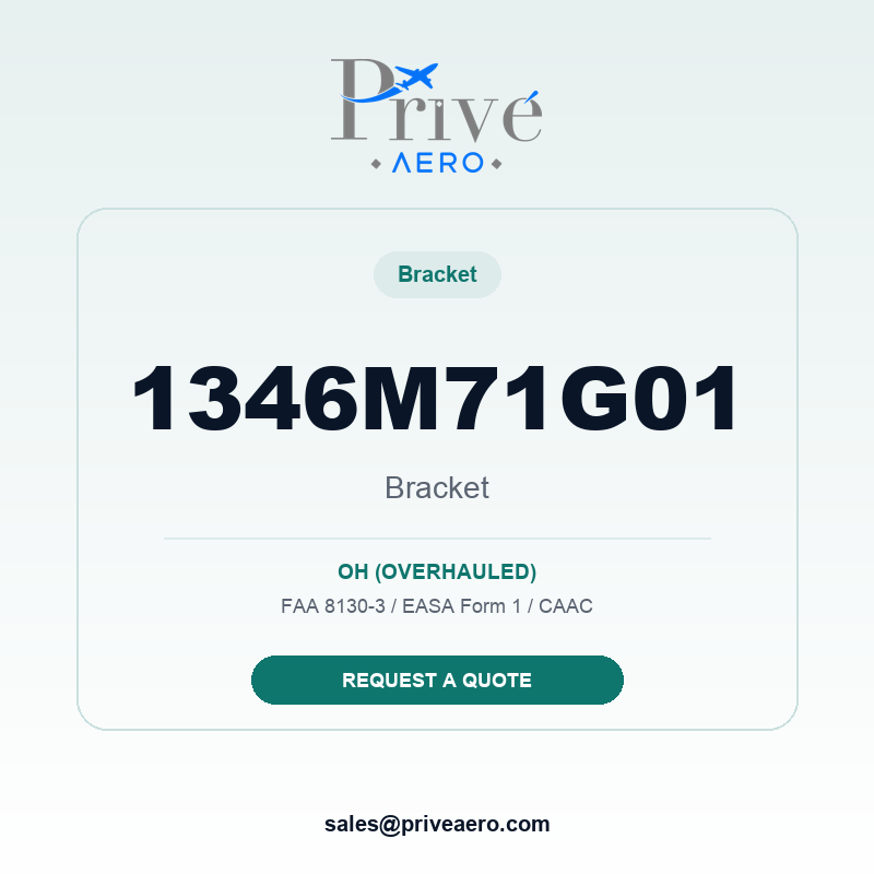P/N 1346M71G01 BRACKET 1346M71G01 BRACKET – Privé Aero