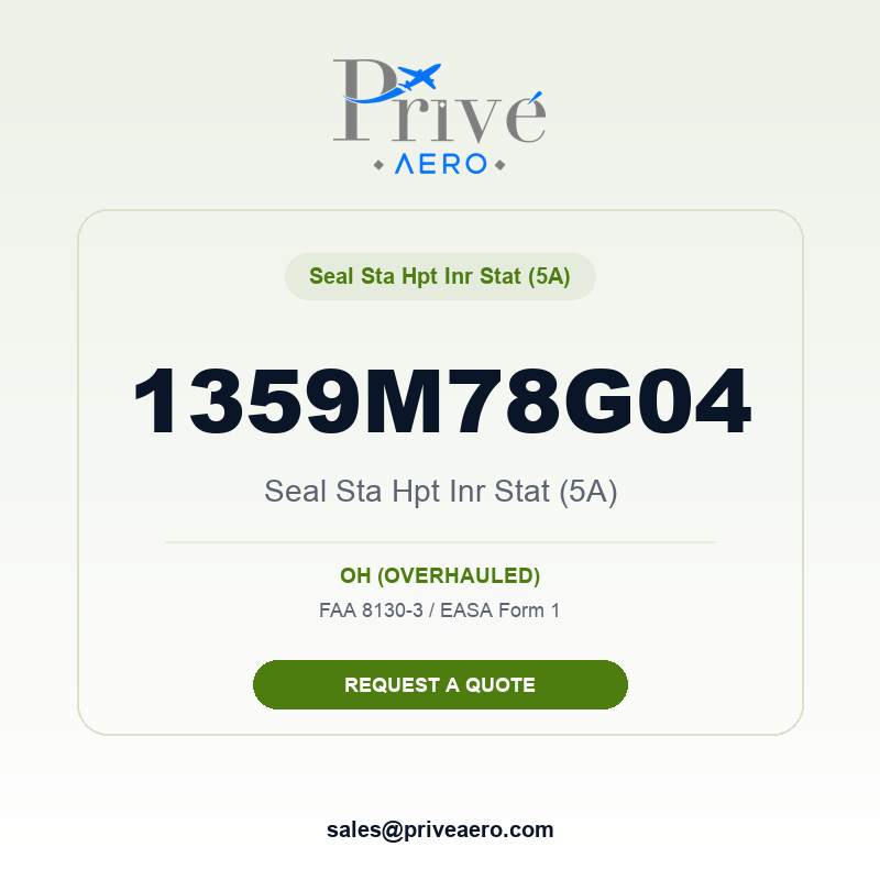 P/N 1359M78G04 Seal Sta Hpt Inr Stat (5A) 1359M78G04 Seal Sta Hpt Inr Stat (5A) – Privé Aero