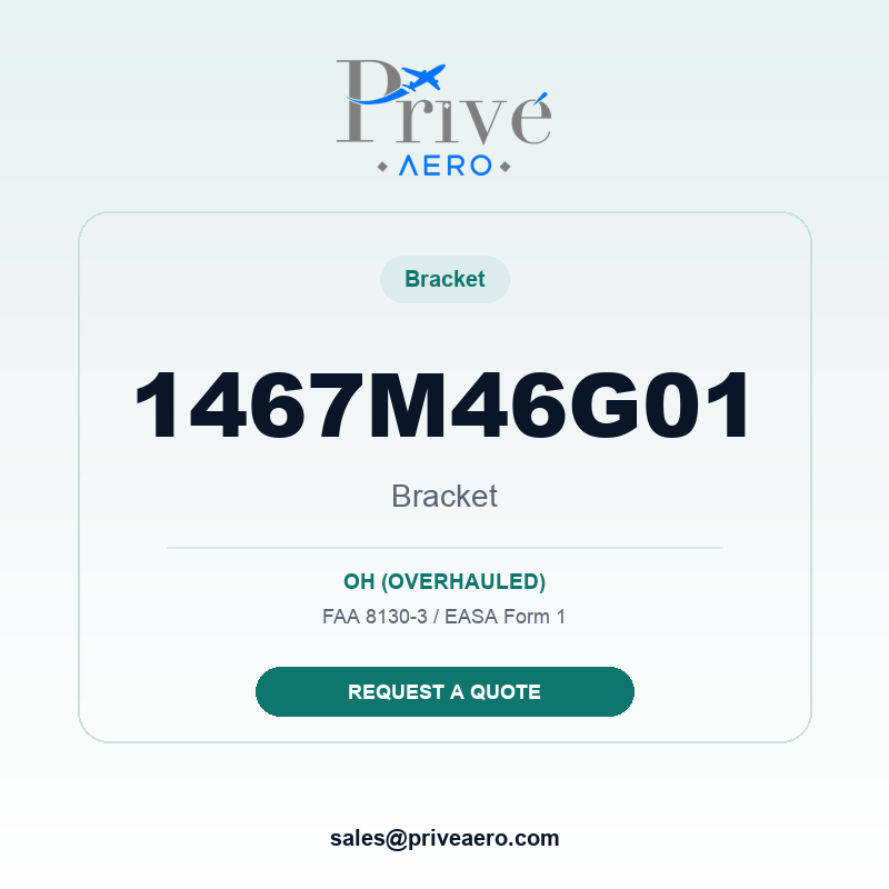 P/N 1467M46G01 Bracket 1467M46G01 Bracket – Privé Aero