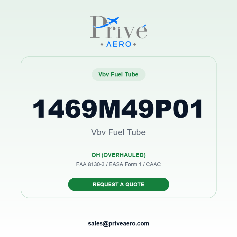 P/N 1469M49P01 VBV FUEL TUBE 1469M49P01 VBV FUEL TUBE – Privé Aero