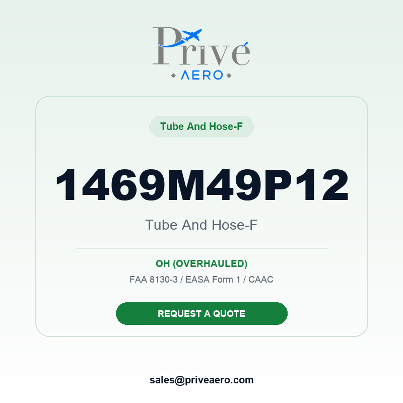 P/N 1469M49P12 TUBE AND HOSE-F 1469M49P12 TUBE AND HOSE-F – Privé Aero