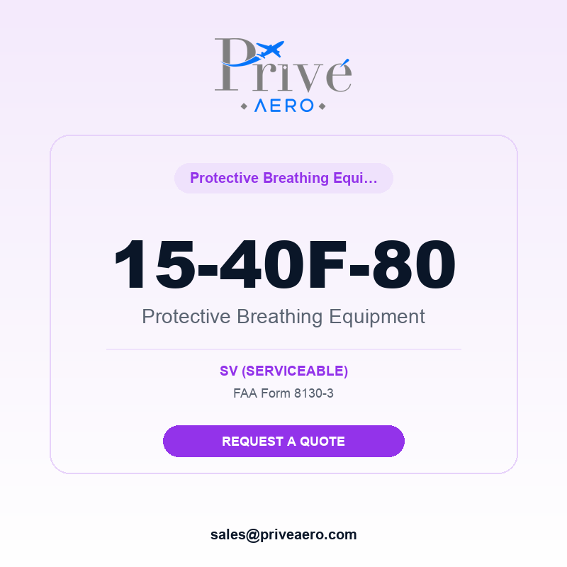 P/N 15-40F-80 Protective Breathing Equipment 15-40F-80 Protective Breathing Equipment – Privé Aero