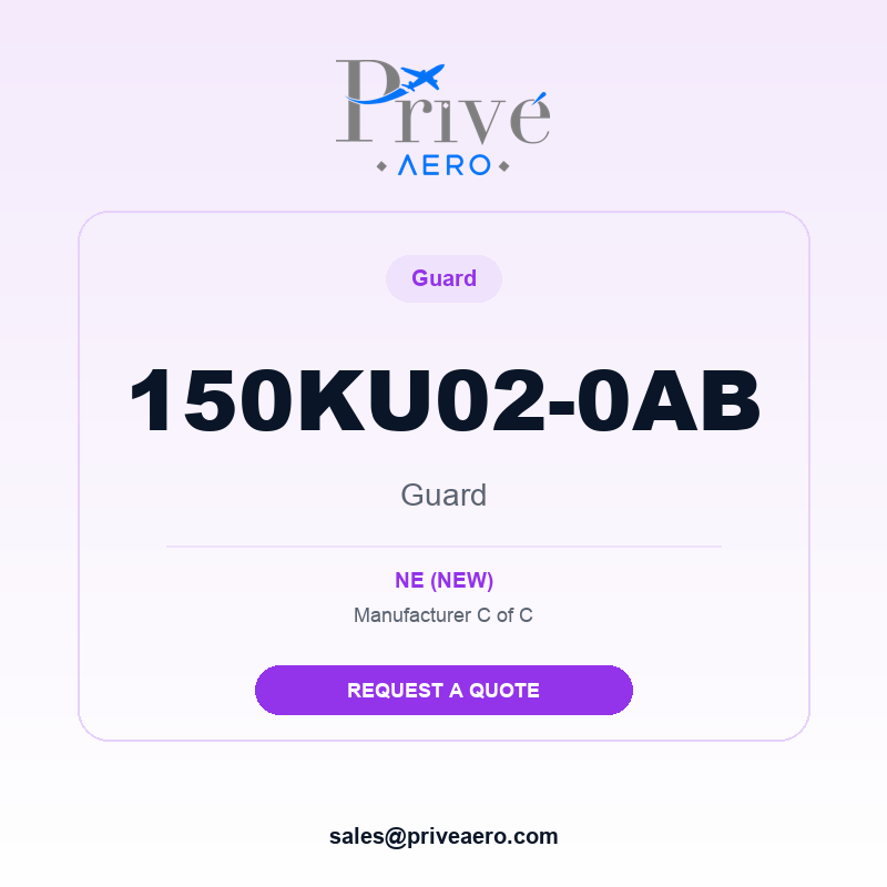 P/N 150KU02-0AB Guard 150KU02-0AB Guard – Privé Aero