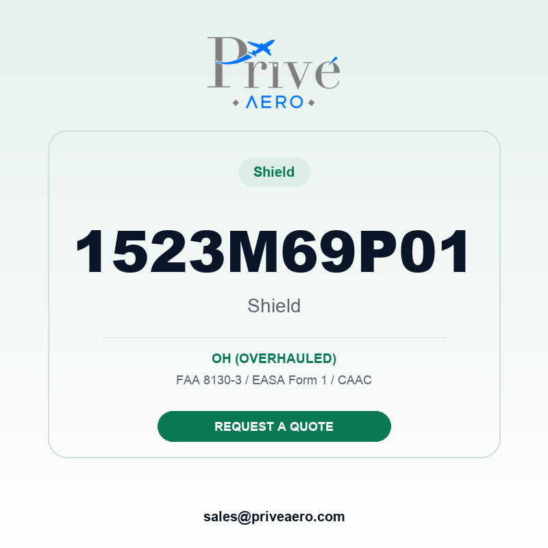 P/N 1523M69P01 Shield 1523M69P01 Shield – Privé Aero