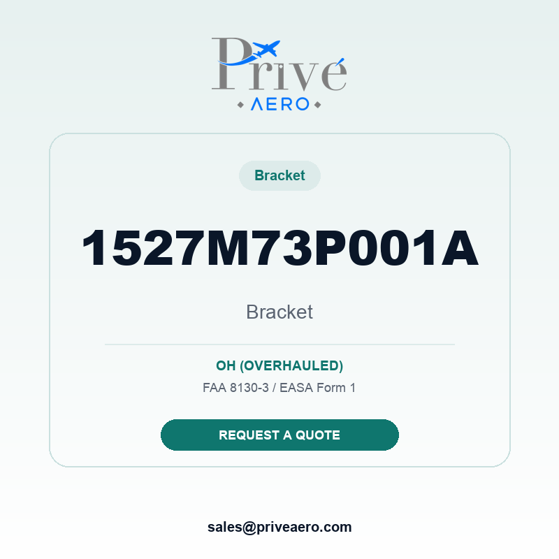 P/N 1527M73P001A Bracket 1527M73P001A Bracket – Privé Aero