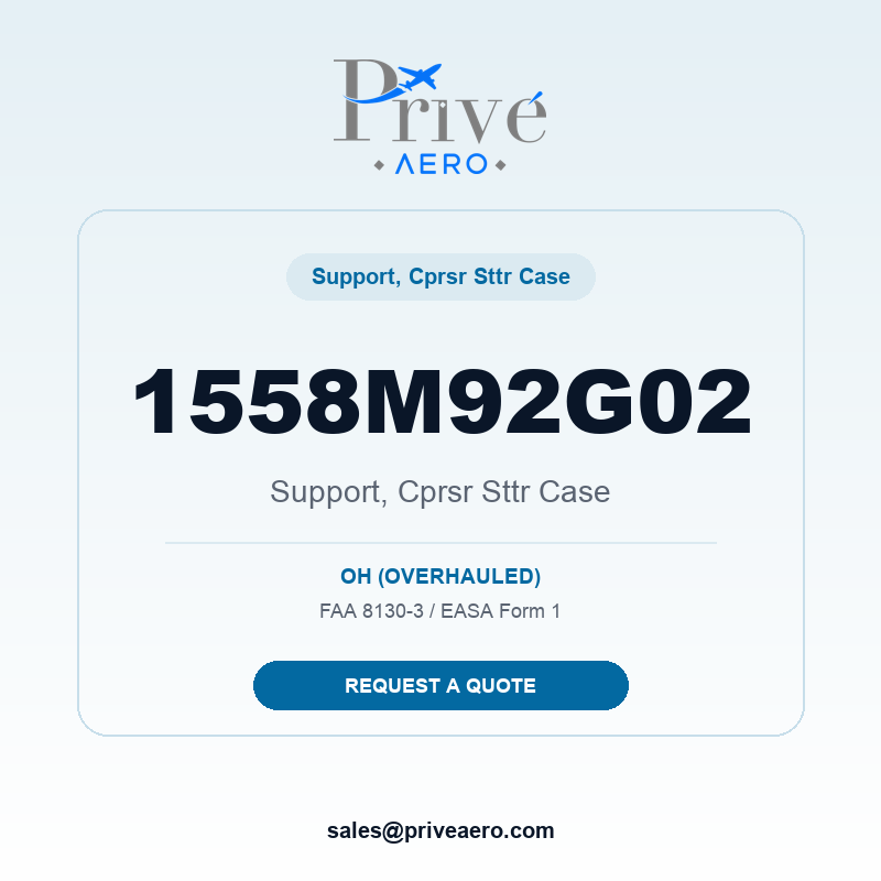P/N 1558M92G02 Support, Cprsr Sttr Case 1558M92G02 Support, Cprsr Sttr Case – Privé Aero