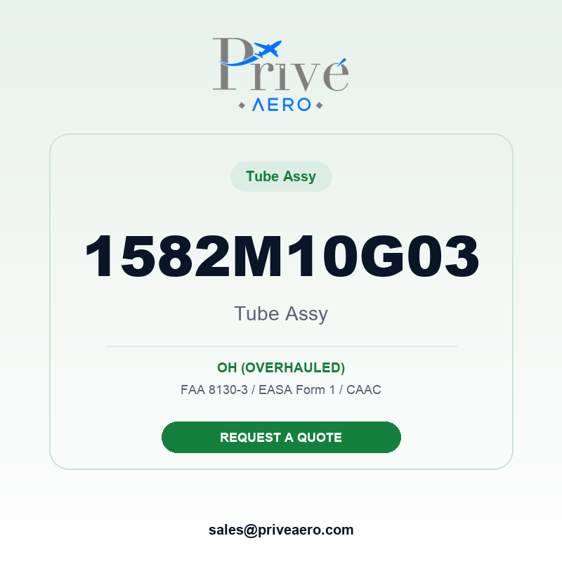 P/N 1582M10G03 TUBE ASSY 1582M10G03 TUBE ASSY – Privé Aero