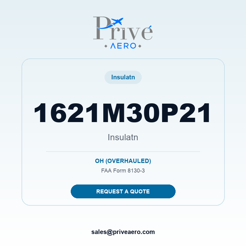 P/N 1621M30P21 Insulatn 1621M30P21 Insulatn – Privé Aero