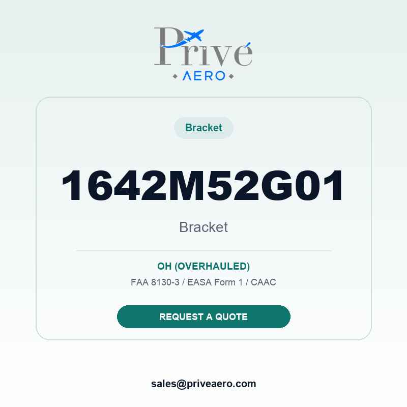 P/N 1642M52G01 BRACKET 1642M52G01 BRACKET – Privé Aero