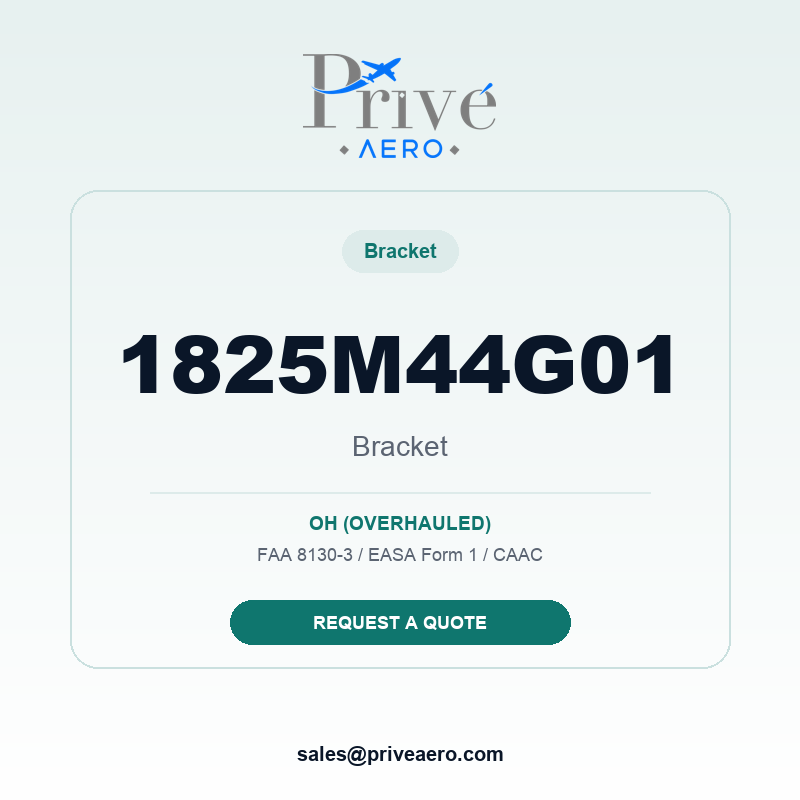 P/N 1825M44G01 BRACKET 1825M44G01 BRACKET – Privé Aero