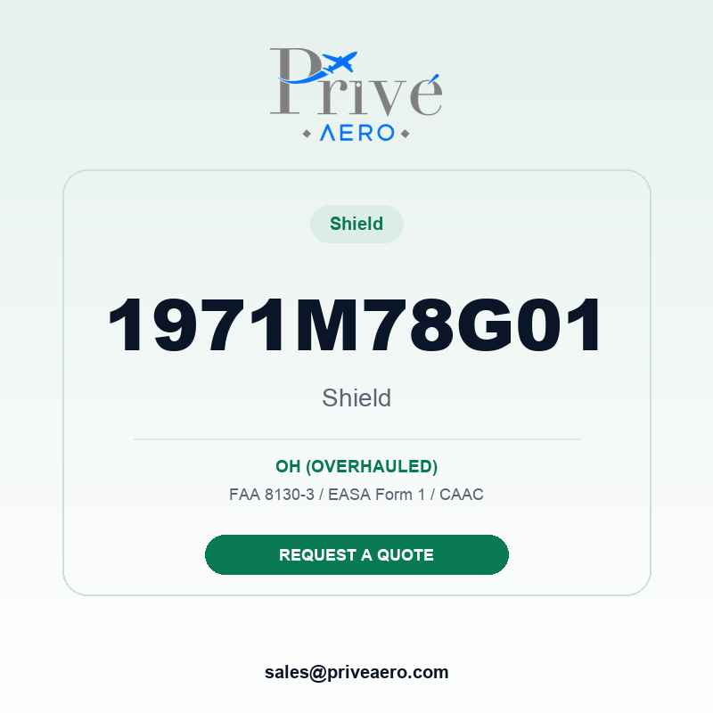 P/N 1971M78G01 SHIELD 1971M78G01 SHIELD – Privé Aero