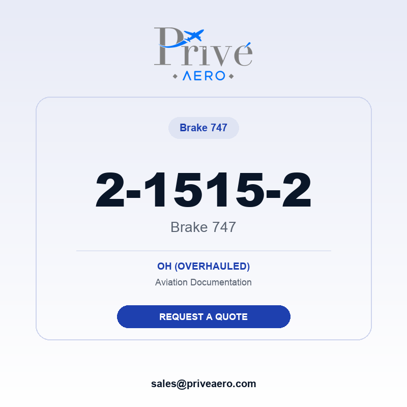 P/N 2-1515-2 Brake 747 2-1515-2 Brake 747 – Privé Aero