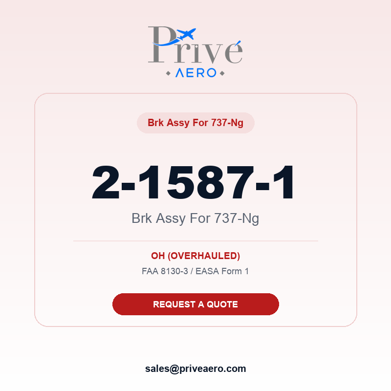 P/N 2-1587-1 Brk ASSY for 737-NG 2-1587-1 Brk ASSY for 737-NG – Privé Aero