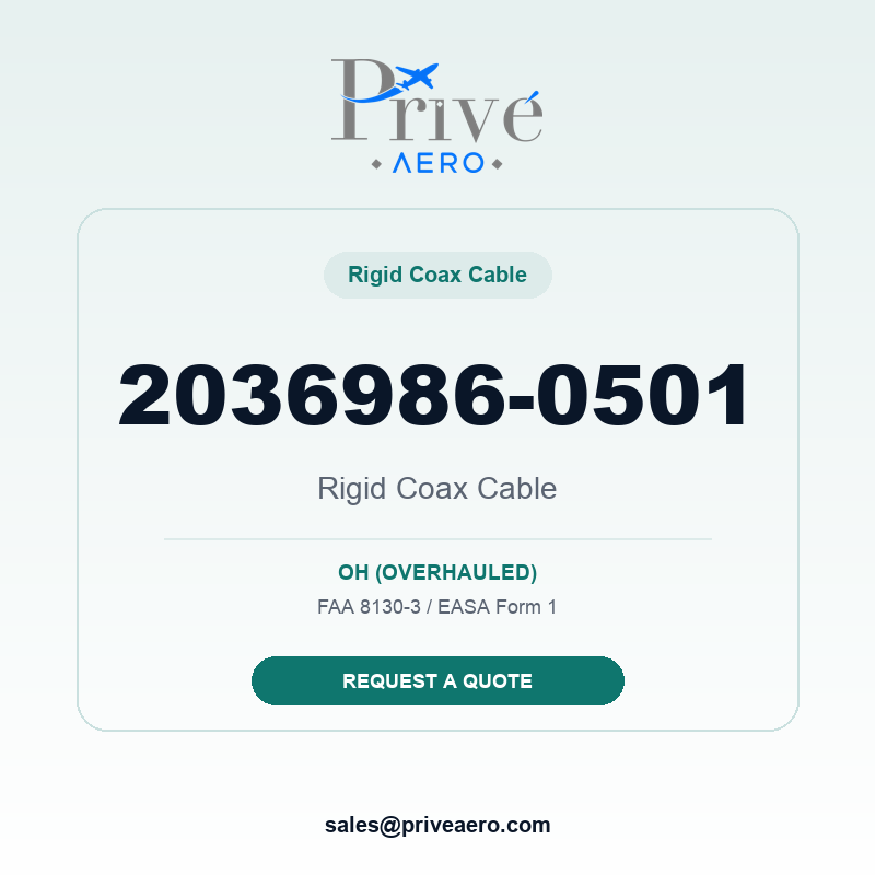 P/N 2036986-0501 Rigid Coax Cable 2036986-0501 Rigid Coax Cable – Privé Aero
