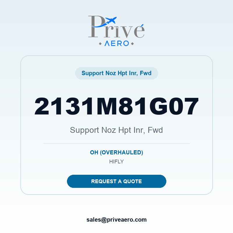 P/N 2131M81G07 SUPPORT NOZ HPT INR, FWD 2131M81G07 SUPPORT NOZ HPT INR, FWD – Privé Aero