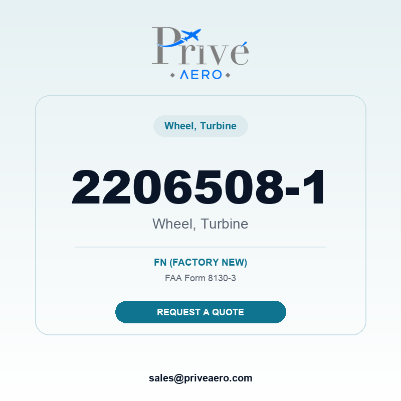 P/N 2206508-1 Wheel, Turbine 2206508-1 Wheel, Turbine – Privé Aero