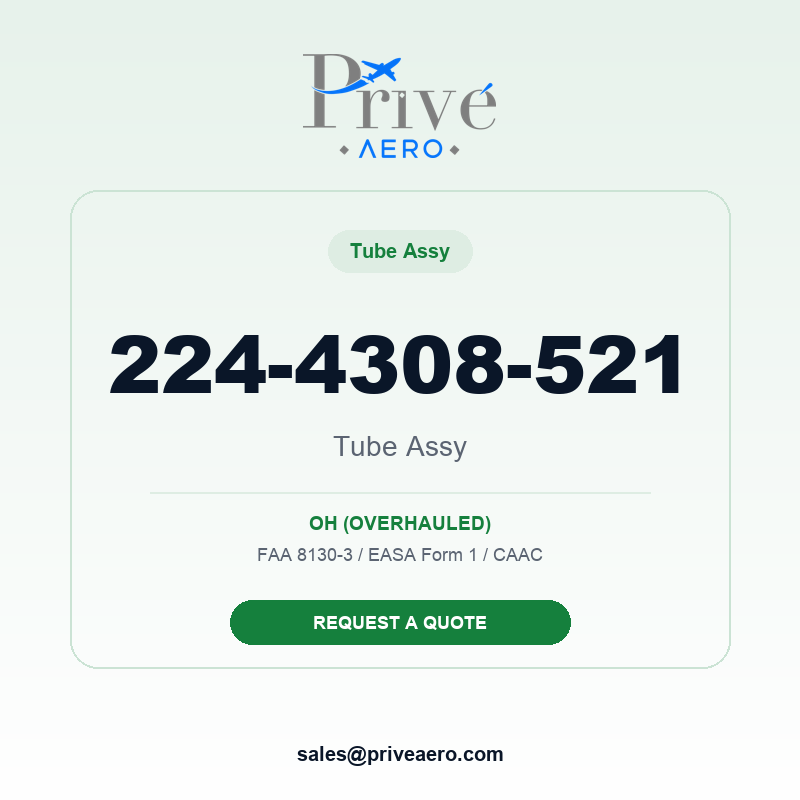 P/N 224-4308-521 TUBE ASSY 224-4308-521 TUBE ASSY – Privé Aero