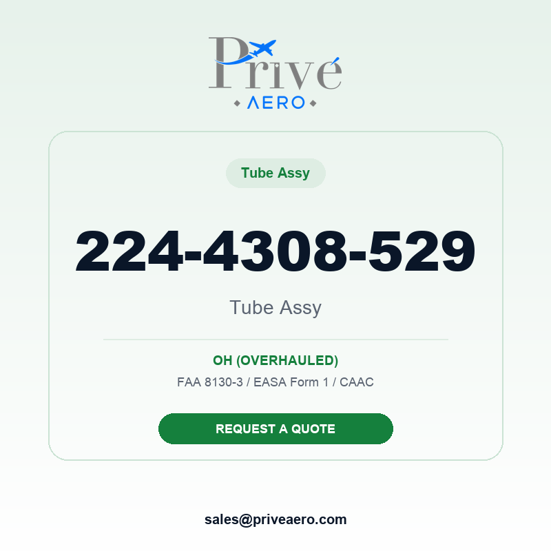 P/N 224-4308-529 TUBE ASSY 224-4308-529 TUBE ASSY – Privé Aero