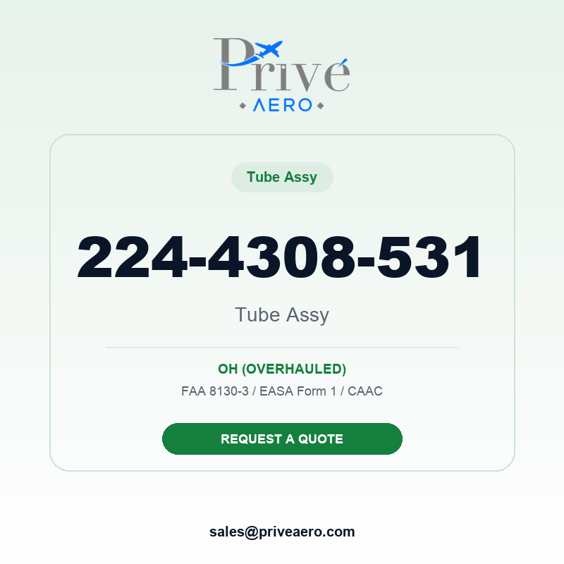 P/N 224-4308-531 TUBE ASSY 224-4308-531 TUBE ASSY – Privé Aero