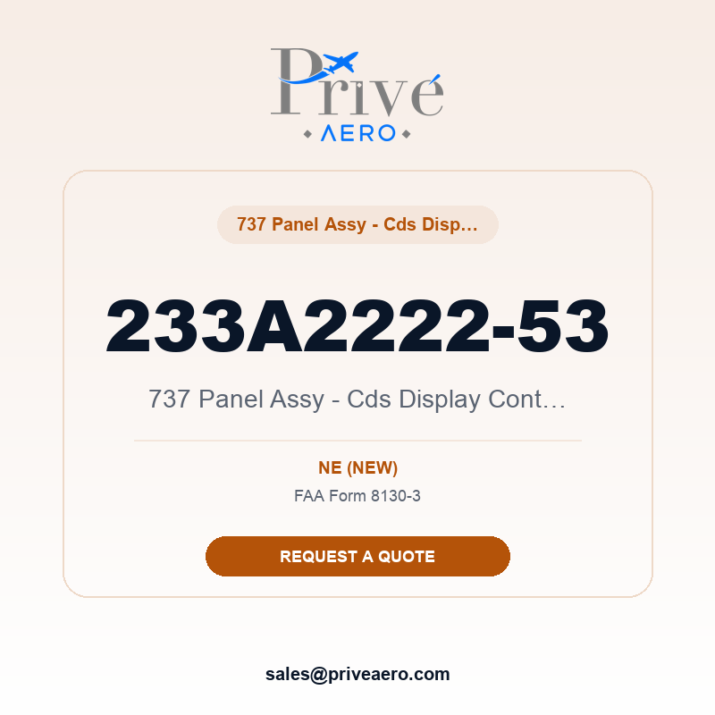 P/N 233A2222-53 737 Panel Assy - Cds Display Control Rig 233A2222-53 737 Panel Assy - Cds Display Control Rig – Privé Aero
