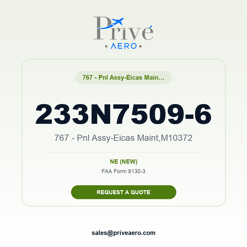 P/N 233N7509-6 767 - Pnl Assy-Eicas Maint,M10372 233N7509-6 767 - Pnl Assy-Eicas Maint,M10372 – Privé Aero