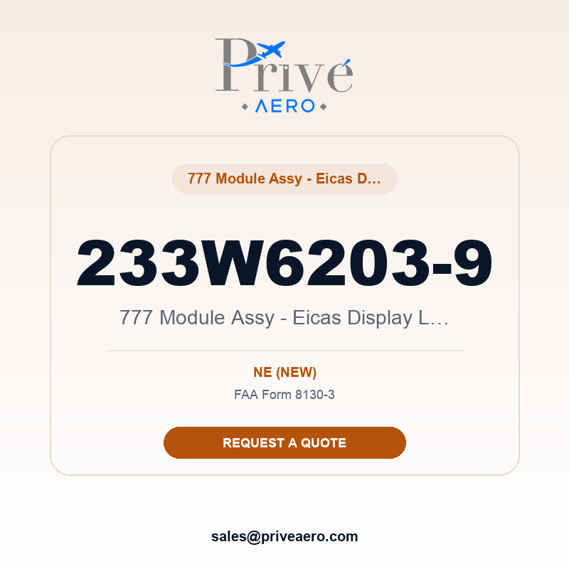 P/N 233W6203-9 777 Module Assy - Eicas Display Light Co 233W6203-9 777 Module Assy - Eicas Display Light Co – Privé Aero