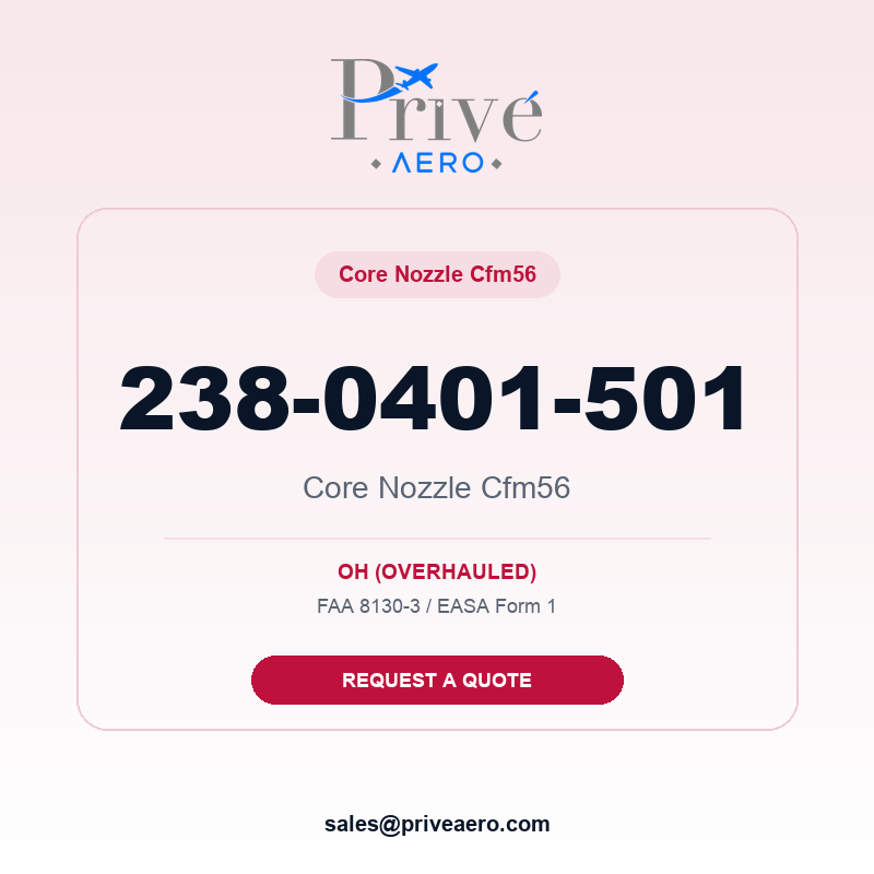 P/N 238-0401-501 Core Nozzle Cfm56 238-0401-501 Core Nozzle Cfm56 – Privé Aero