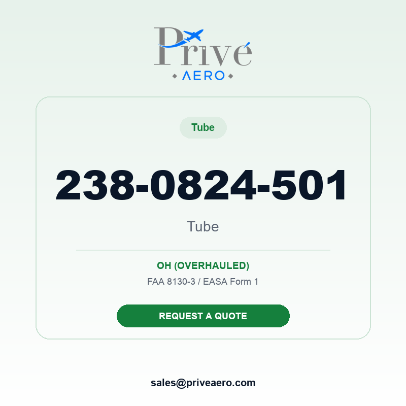 P/N 238-0824-501 Tube 238-0824-501 Tube – Privé Aero