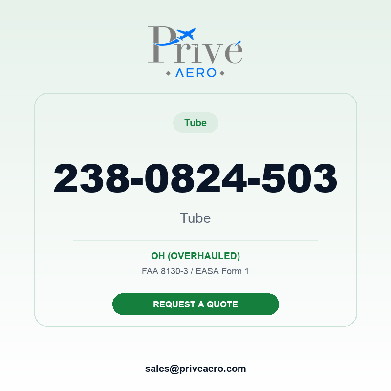P/N 238-0824-503 Tube 238-0824-503 Tube – Privé Aero