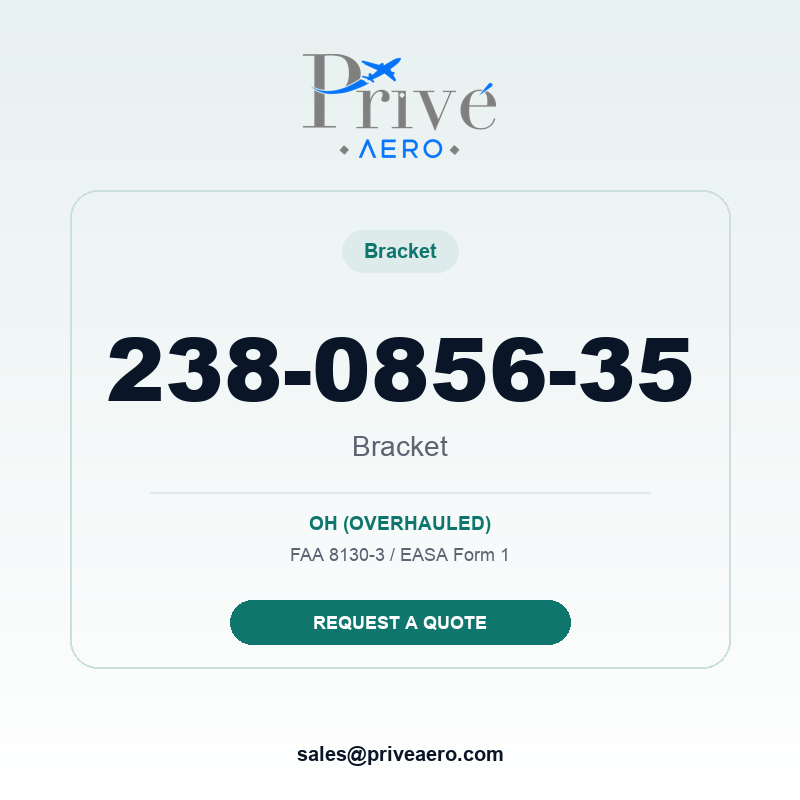 P/N 238-0856-35 Bracket 238-0856-35 Bracket – Privé Aero