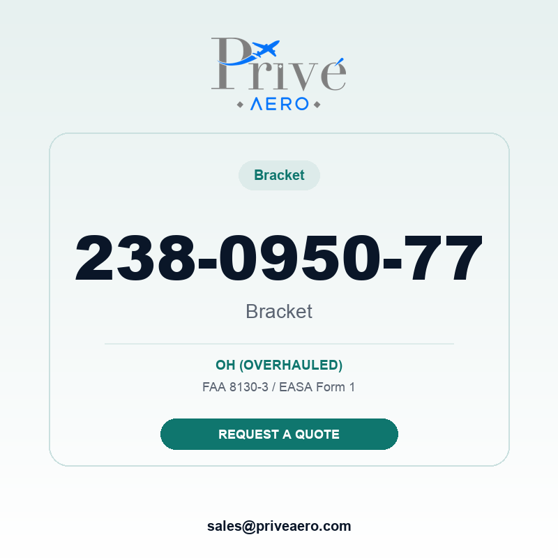P/N 238-0950-77 Bracket 238-0950-77 Bracket – Privé Aero