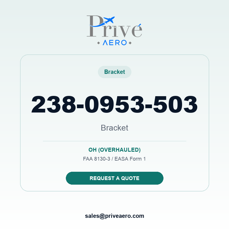 P/N 238-0953-503 Bracket 238-0953-503 Bracket – Privé Aero