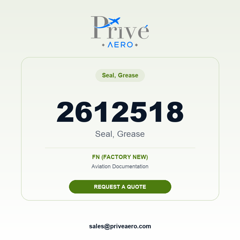 P/N 2612518 Seal, Grease 2612518 Seal, Grease – Privé Aero