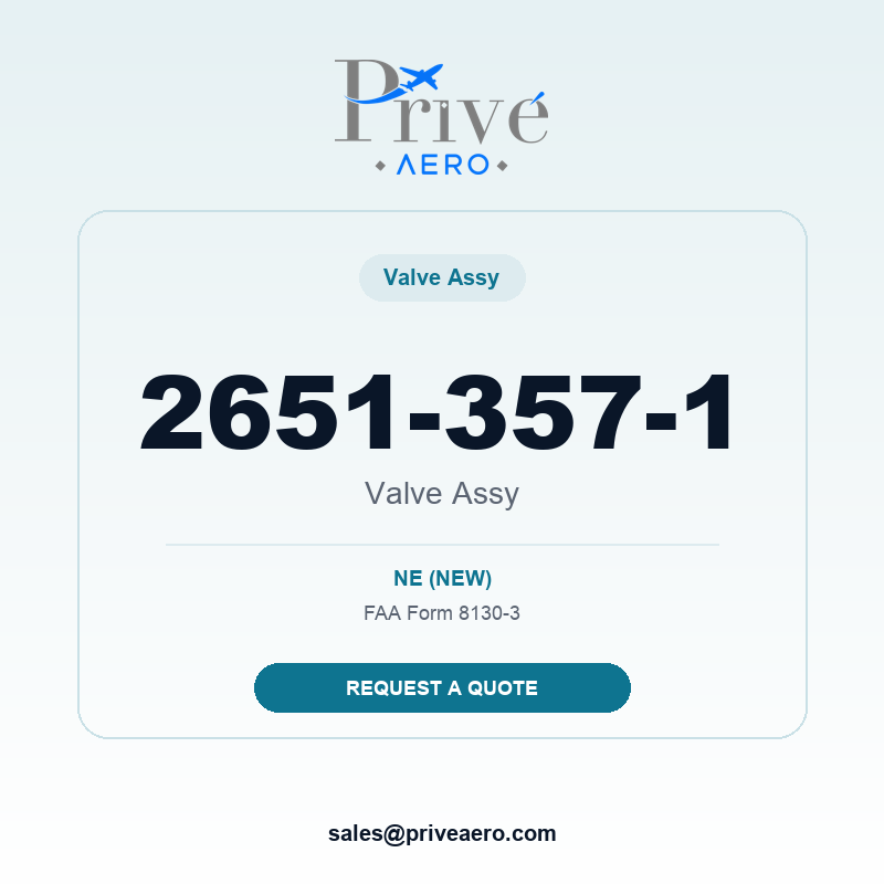 P/N 2651-357-1 Valve Assy 2651-357-1 Valve Assy – Privé Aero