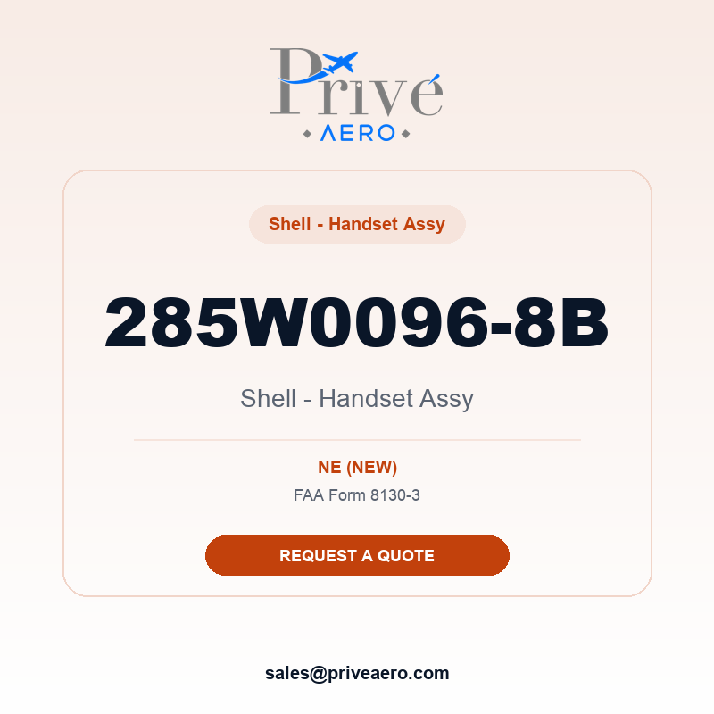 P/N 285W0096-8B Shell - Handset Assy 285W0096-8B Shell - Handset Assy – Privé Aero