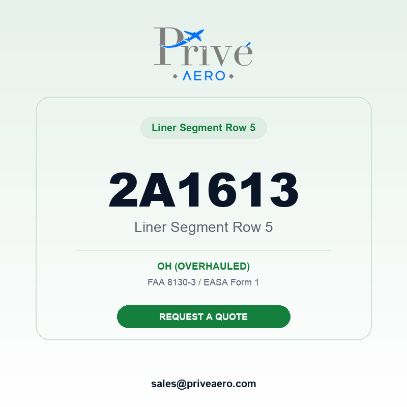 P/N 2A1613 Liner Segment Row 5 2A1613 Liner Segment Row 5 – Privé Aero