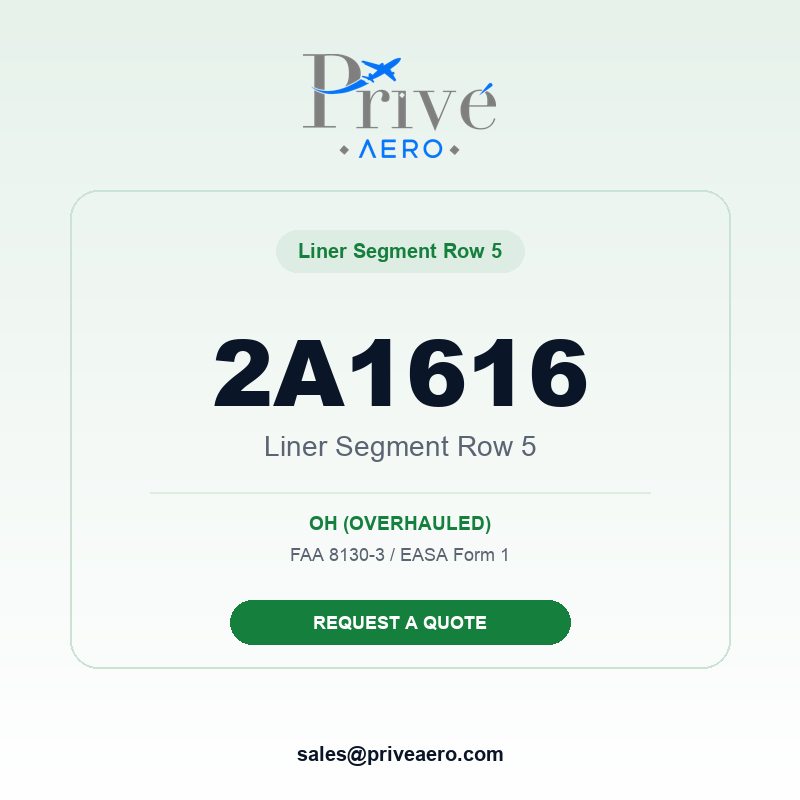 P/N 2A1616 Liner Segment Row 5 2A1616 Liner Segment Row 5 – Privé Aero