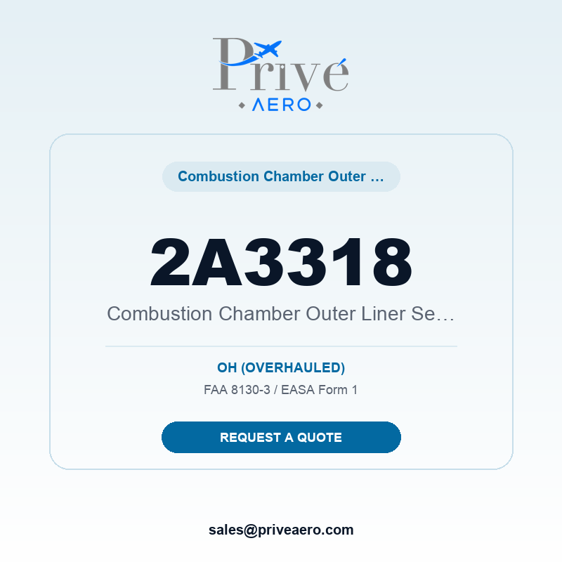 P/N 2A3318 Combustion Chamber Outer Liner Segment 2A3318 Combustion Chamber Outer Liner Segment – Privé Aero