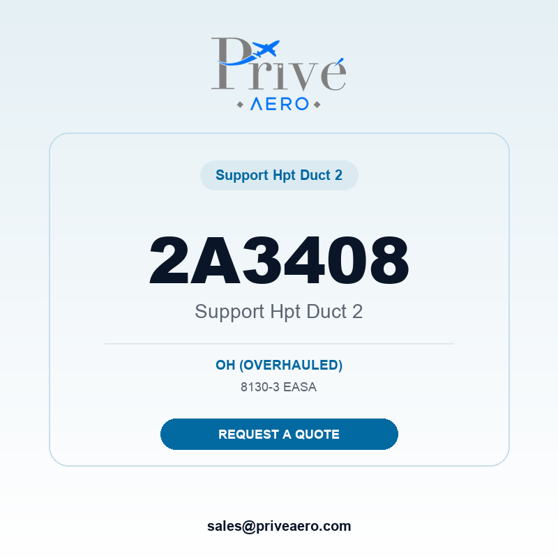 P/N 2A3408 SUPPORT HPT DUCT 2 2A3408 SUPPORT HPT DUCT 2 – Privé Aero