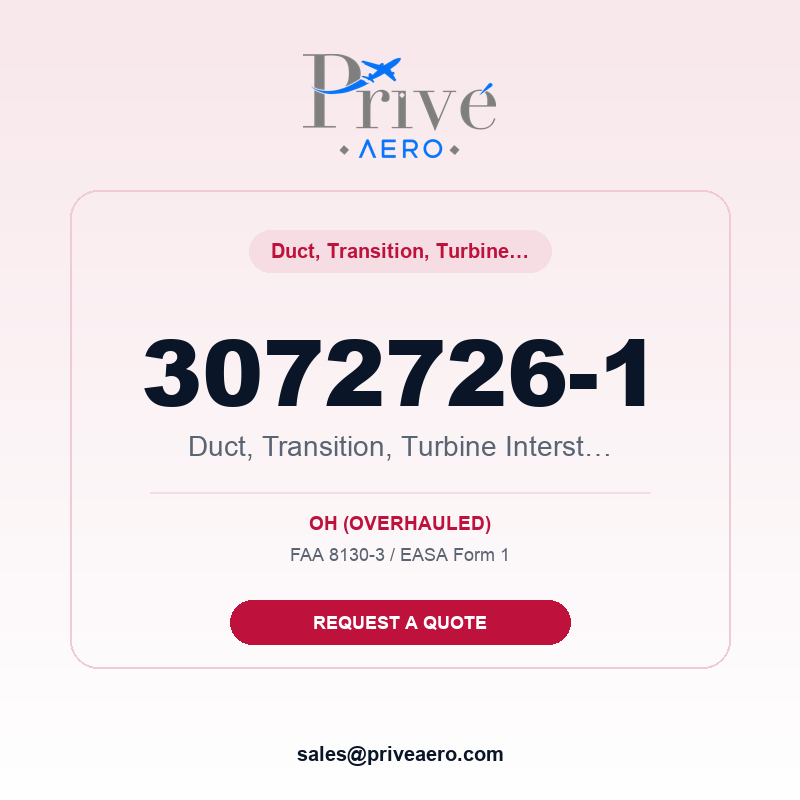P/N 3072726-1 Duct, Transition, Turbine Interstage 3072726-1 Duct, Transition, Turbine Interstage – Privé Aero