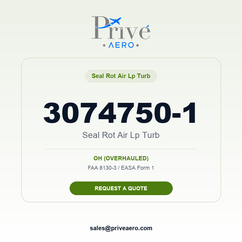 P/N 3074750-1 Seal Rot Air Lp Turb 3074750-1 Seal Rot Air Lp Turb – Privé Aero