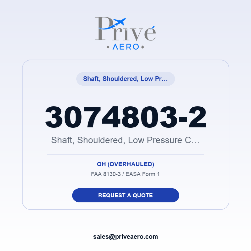 P/N 3074803-2 Shaft, Shouldered, Low Pressure Compress 3074803-2 Shaft, Shouldered, Low Pressure Compress – Privé Aero