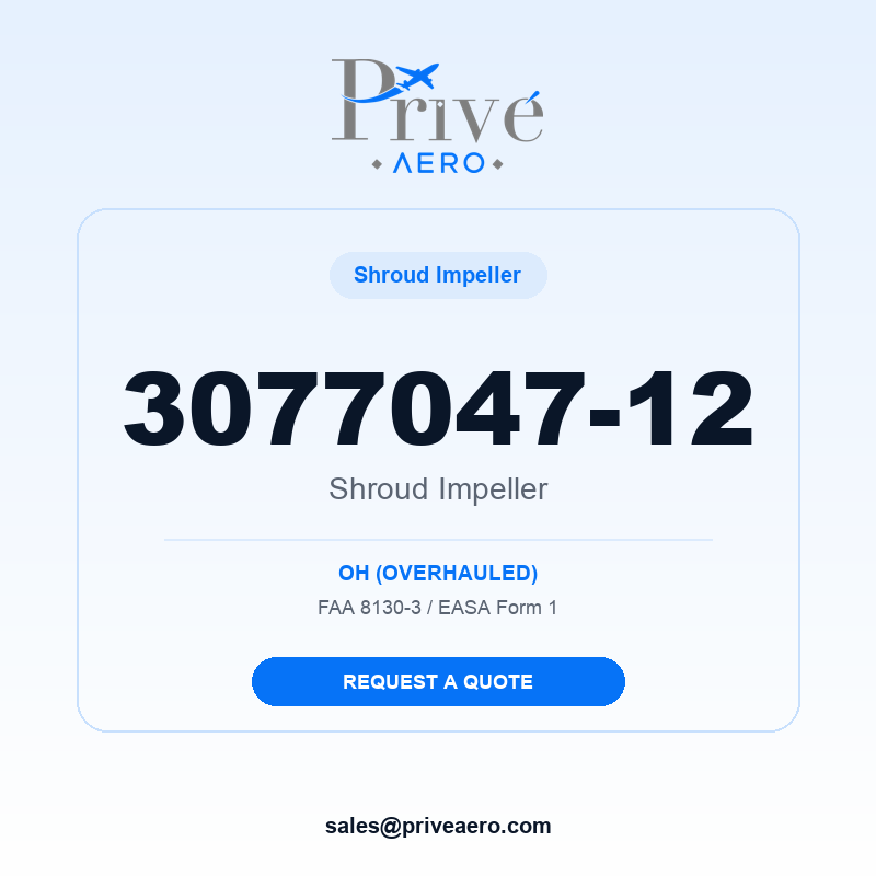P/N 3077047-12 Shroud Impeller 3077047-12 Shroud Impeller – Privé Aero