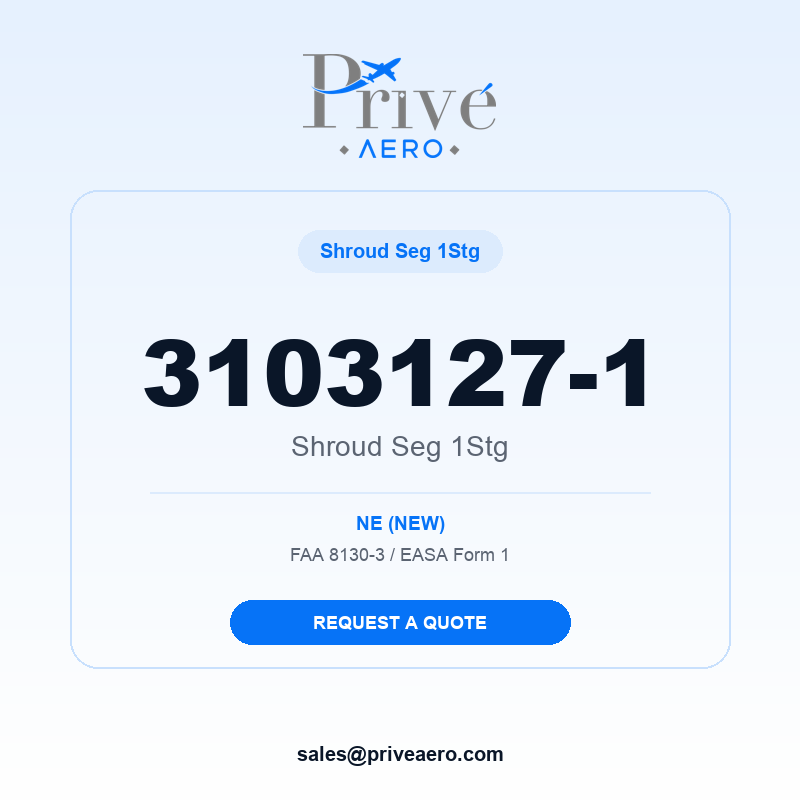 P/N 3103127-1 Shroud Seg 1STG 3103127-1 Shroud Seg 1STG – Privé Aero
