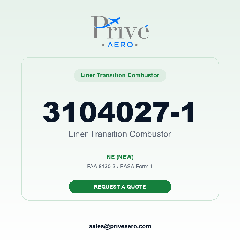 P/N 3104027-1 Liner Transition Combustor 3104027-1 Liner Transition Combustor – Privé Aero