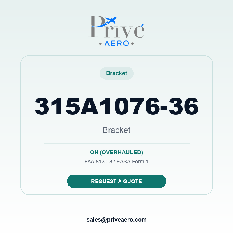 P/N 315A1076-36 Bracket 315A1076-36 Bracket – Privé Aero
